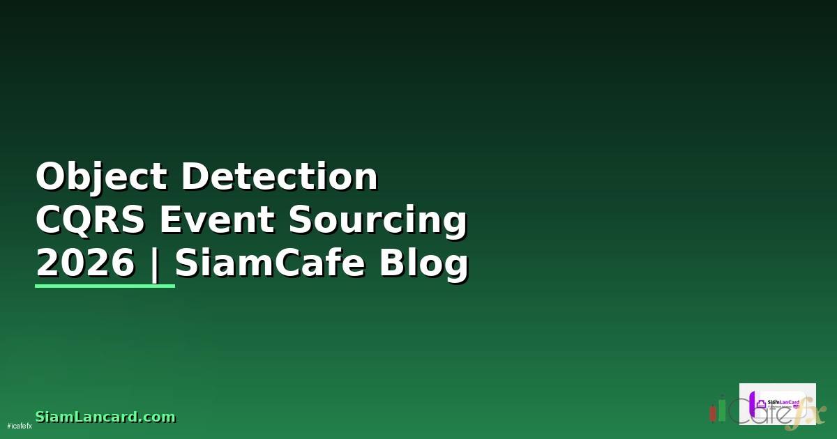 Object Detection CQRS Event Sourcing
