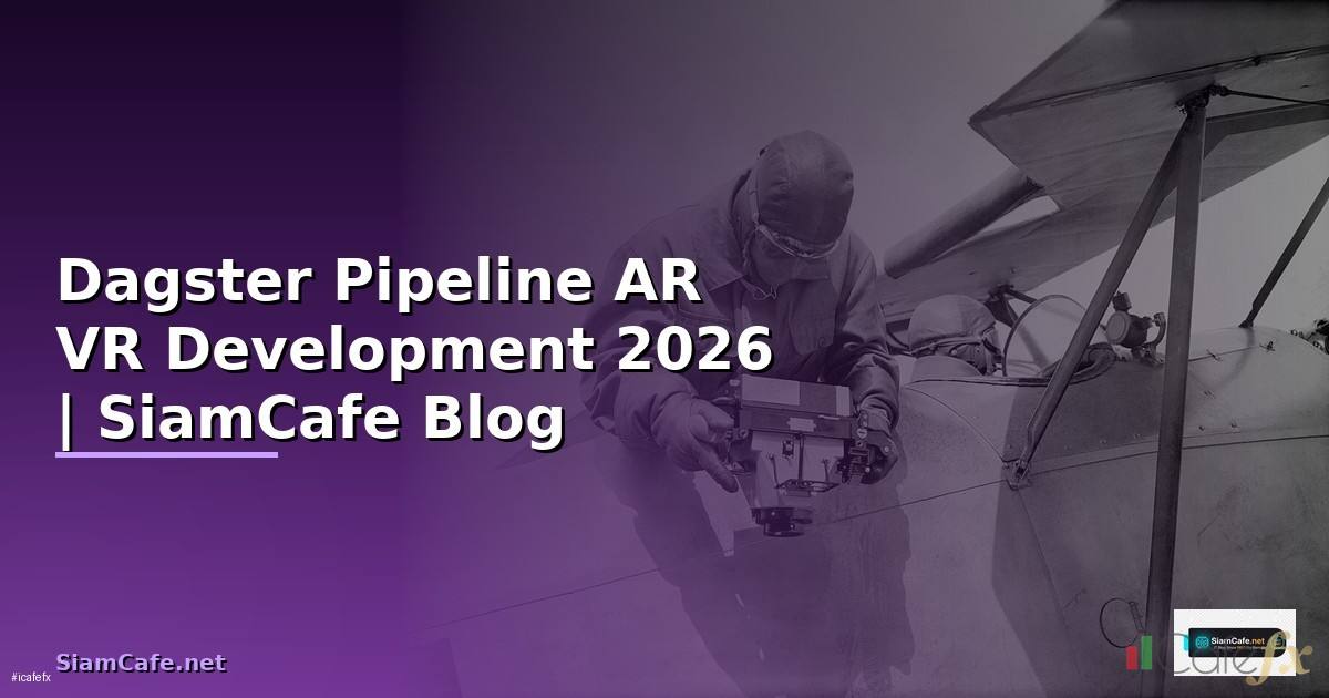 Dagster Pipeline AR VR Development