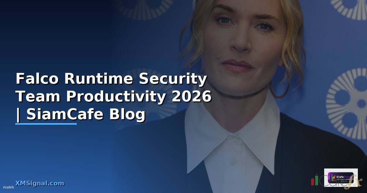 Falco Runtime Security Team Productivity