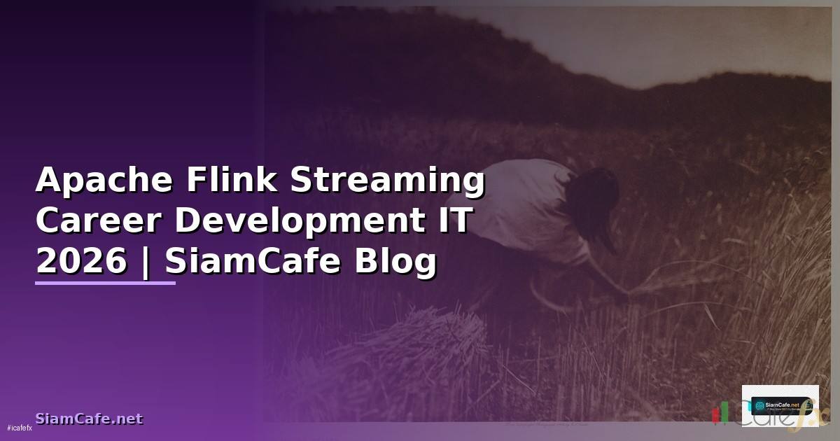 Apache Flink Streaming Career Development IT