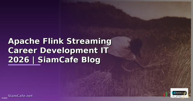 Apache Flink Streaming Career Development IT