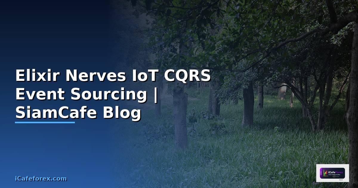 Elixir Nerves IoT CQRS Event Sourcing