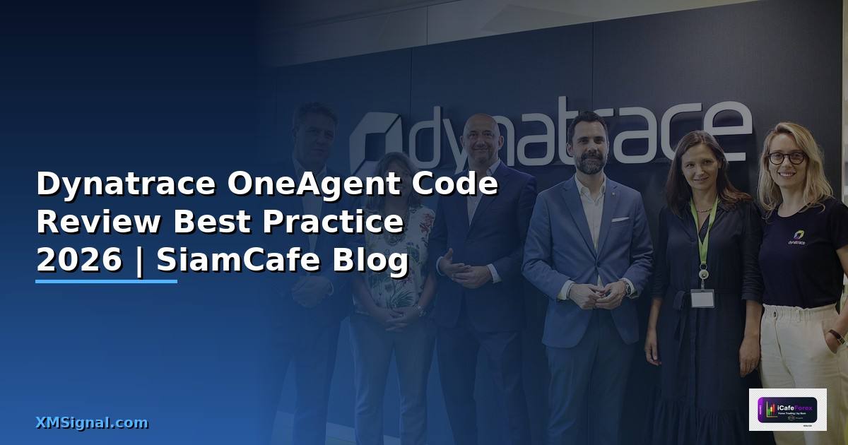 Dynatrace OneAgent Code Review Best Practice