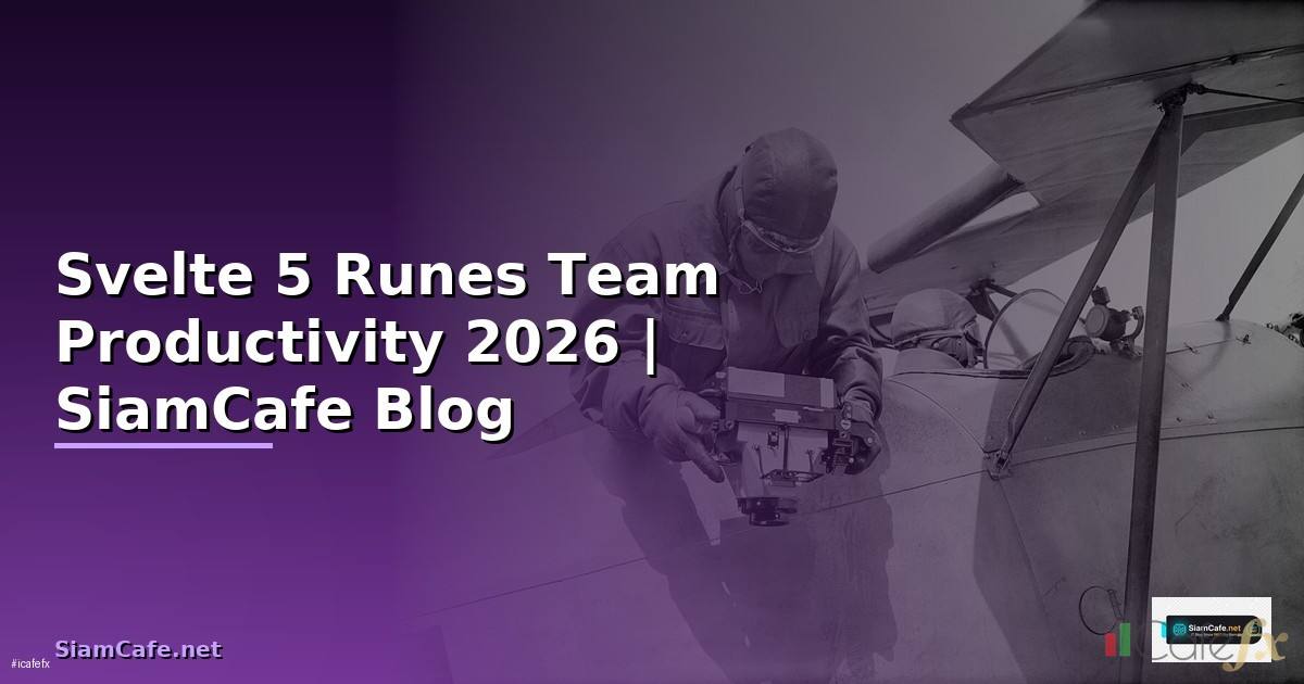 Svelte 5 Runes Team Productivity