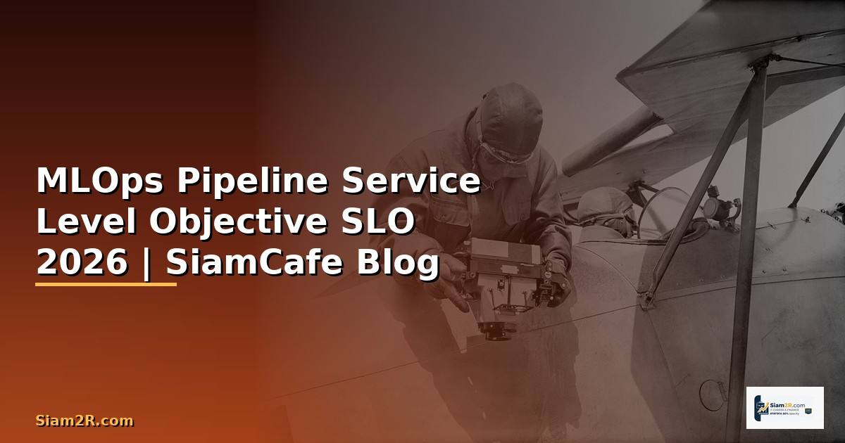 MLOps Pipeline Service Level Objective SLO