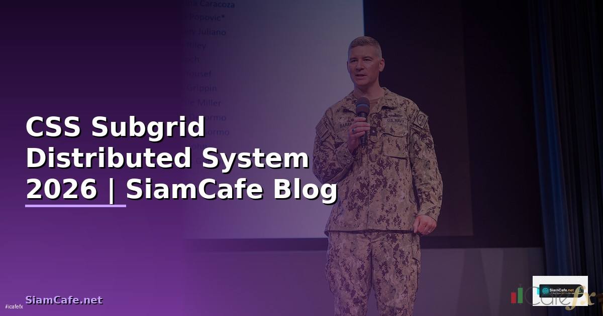 CSS Subgrid Distributed System