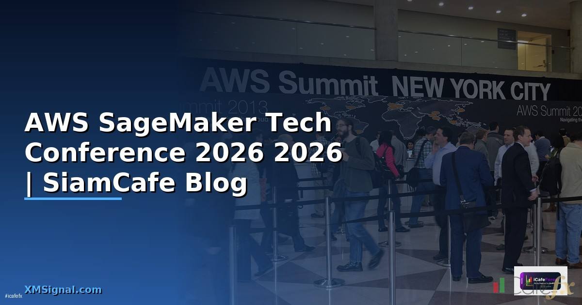 AWS SageMaker Tech Conference 2026