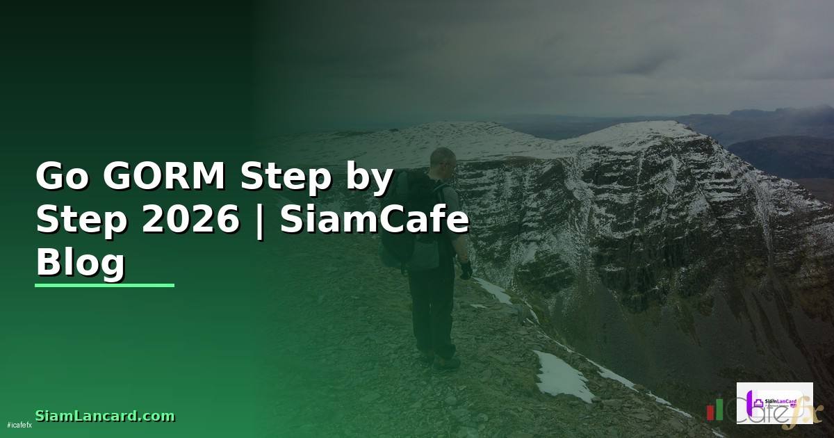 Go GORM สำหรับมือใหม่ Step by Step