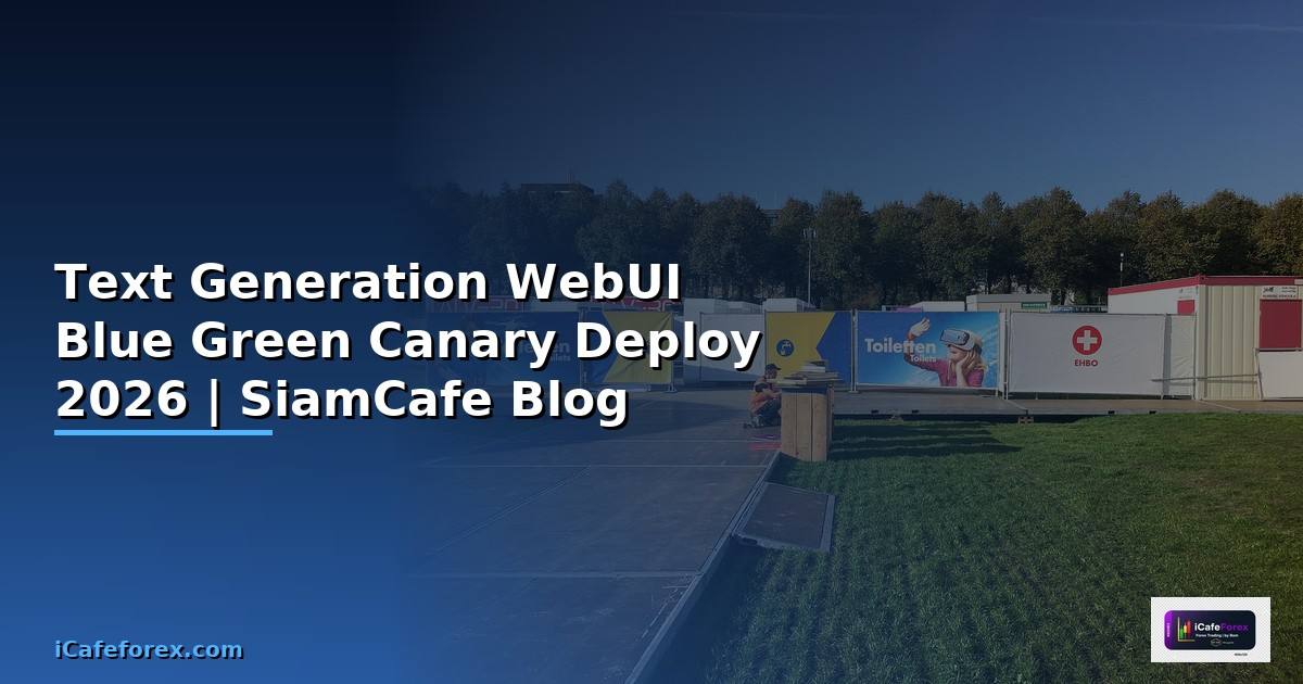 Text Generation WebUI Blue Green Canary Deploy —