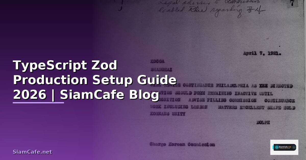 TypeScript Zod Production Setup Guide
