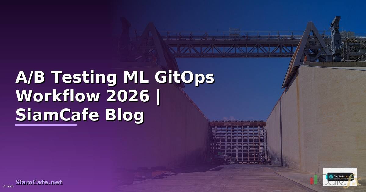 A/B Testing ML GitOps Workflow