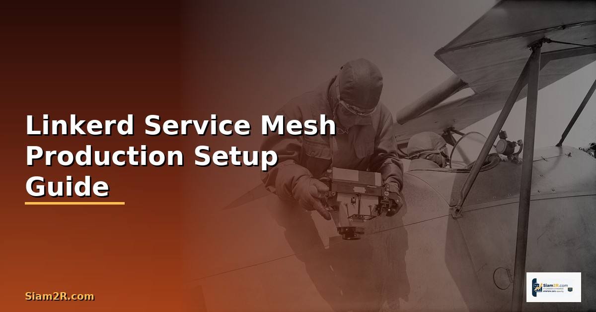 Linkerd Service Mesh Production Setup Guide —