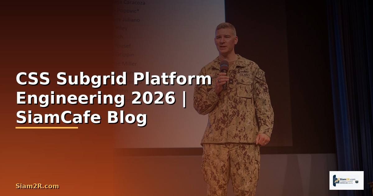 CSS Subgrid Platform Engineering