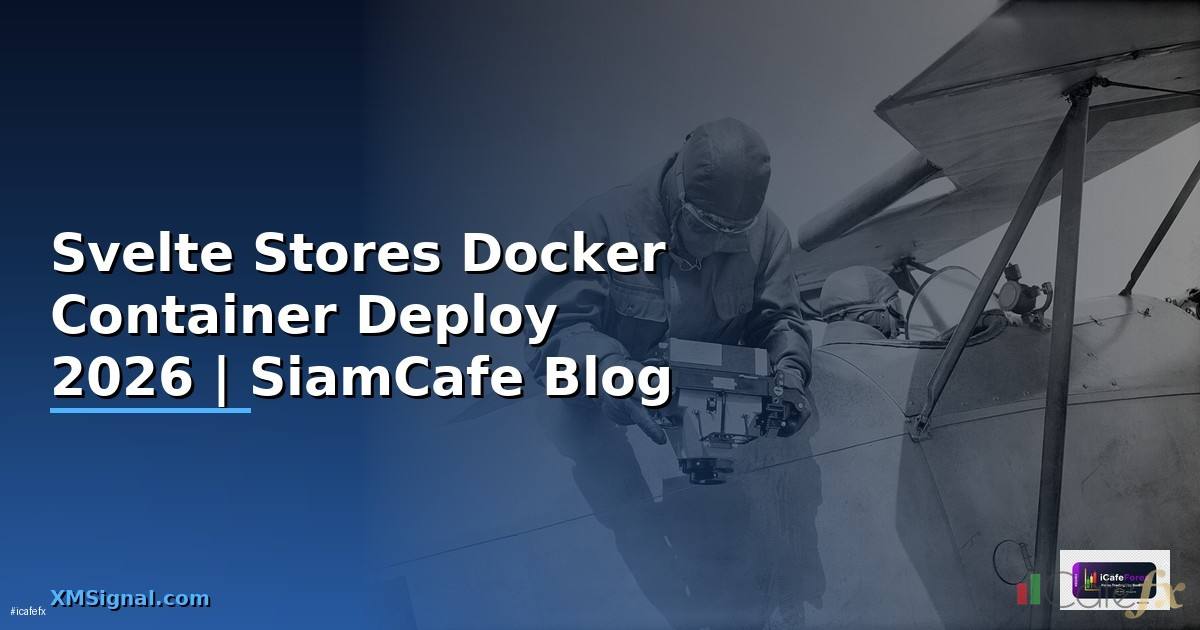 Svelte Stores Docker Container Deploy