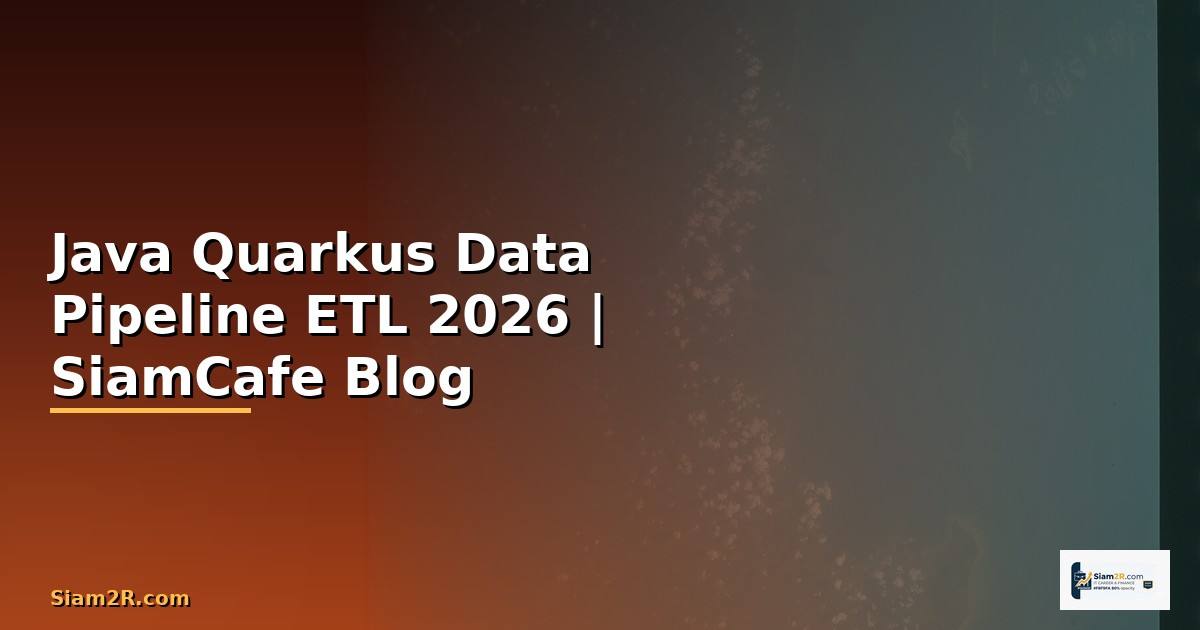 Java Quarkus Data Pipeline ETL
