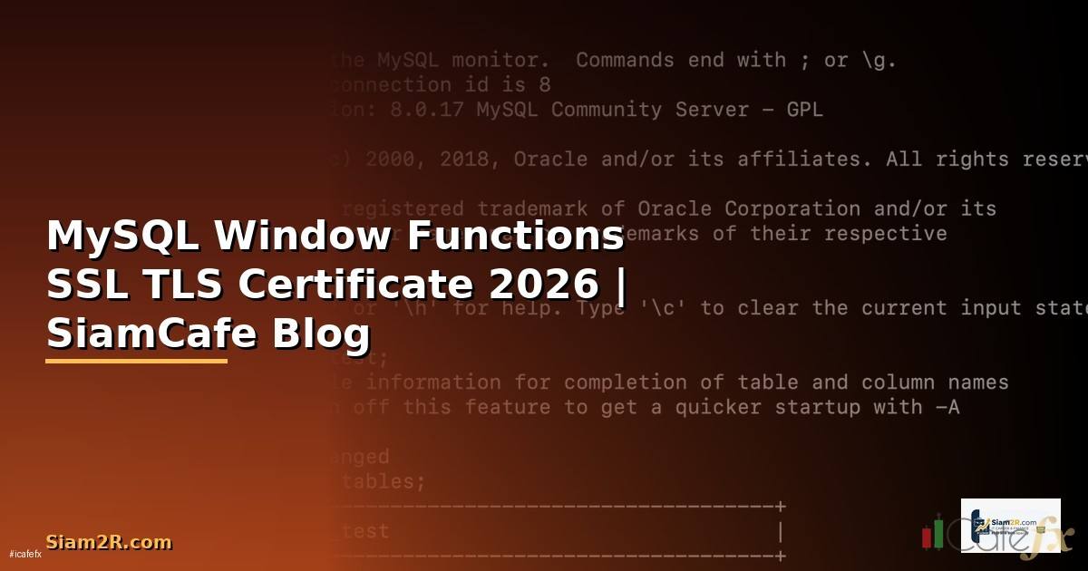 MySQL Window Functions SSL TLS Certificate