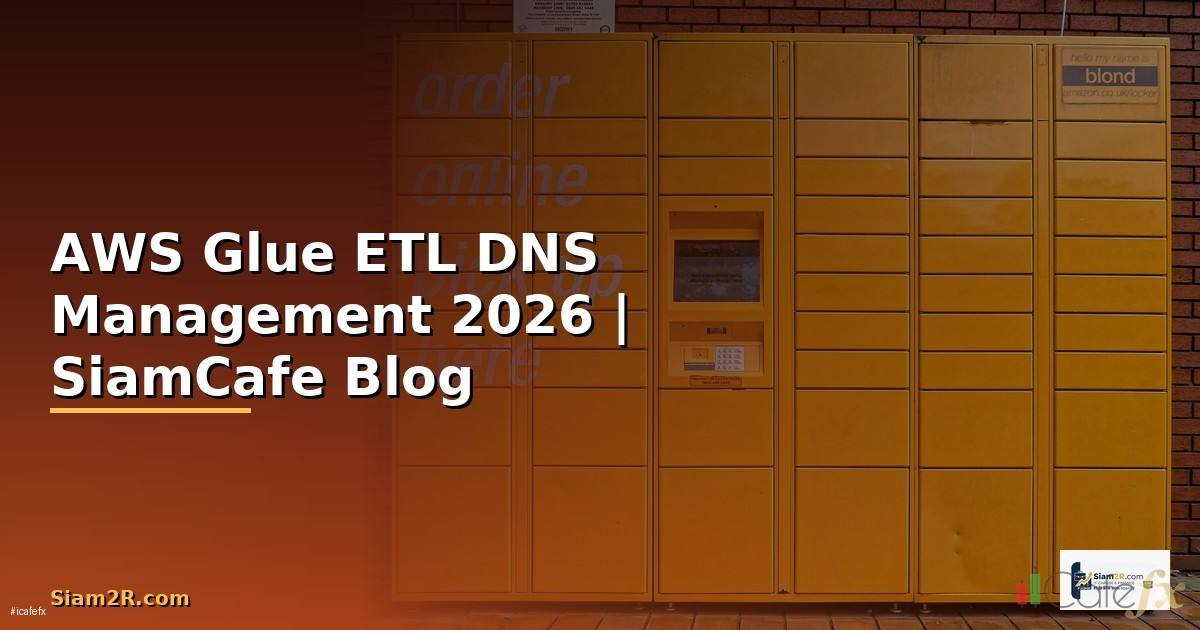 AWS Glue ETL DNS Management