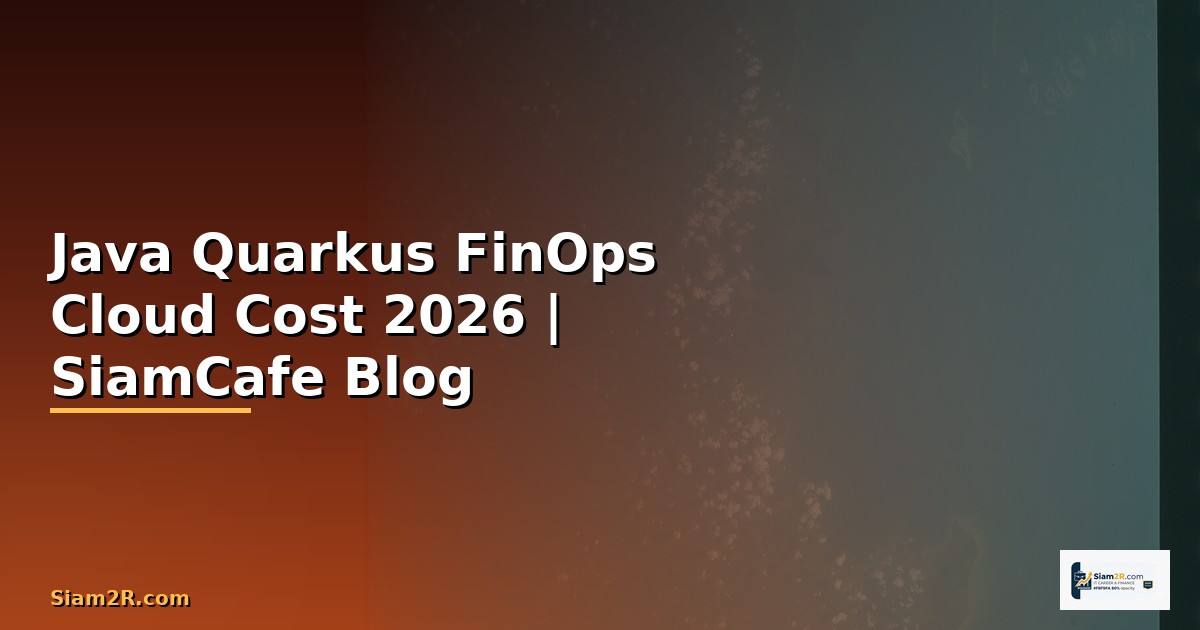 Java Quarkus FinOps Cloud Cost