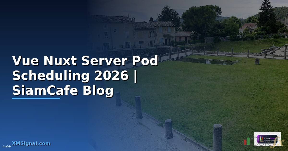 Vue Nuxt Server Pod Scheduling
