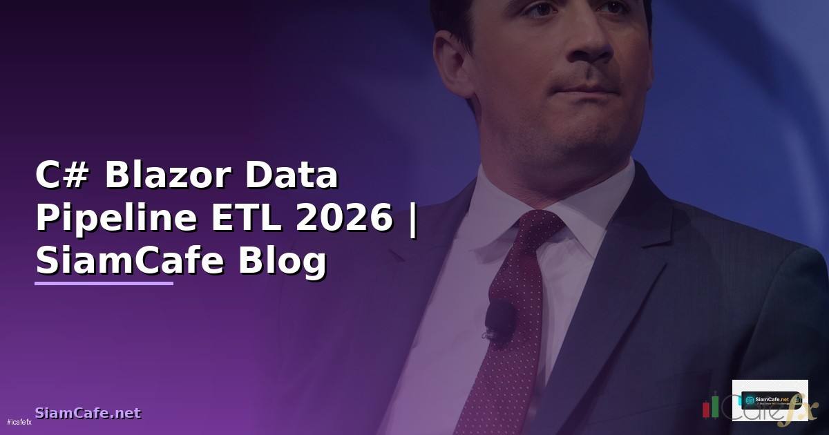 C# Blazor Data Pipeline ETL