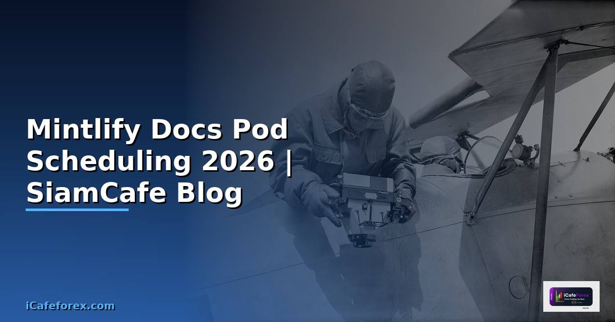 Mintlify Docs Pod Scheduling