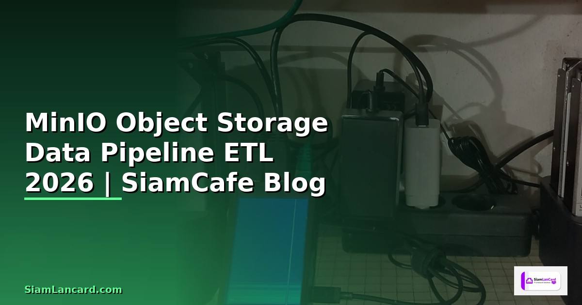 MinIO Object Storage Data Pipeline ETL