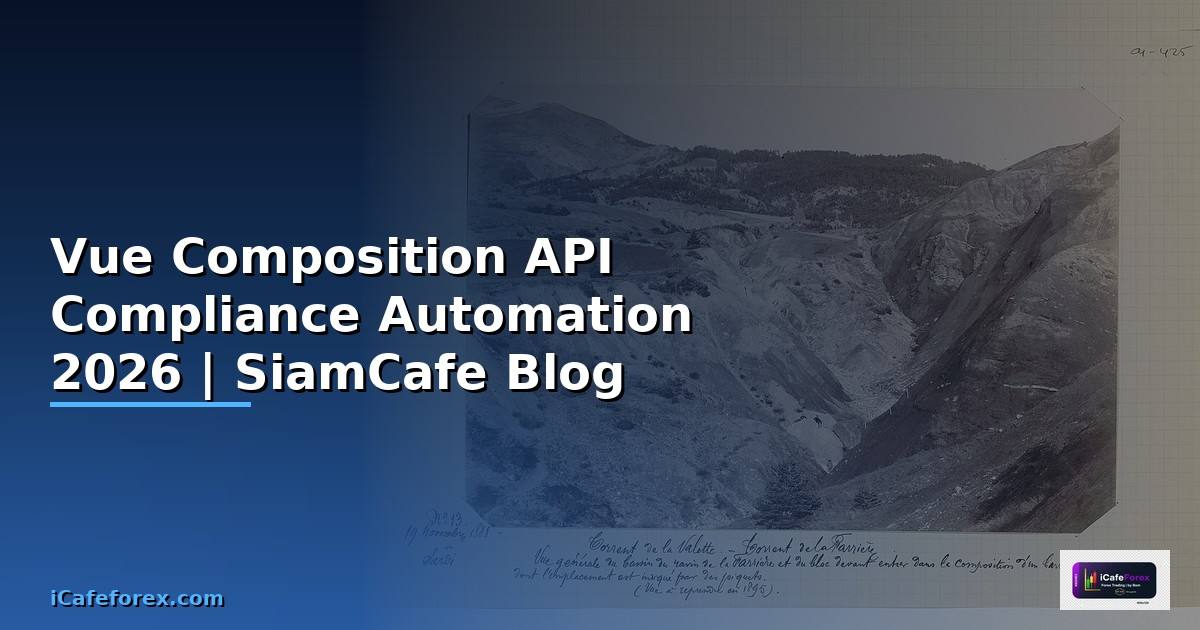 Vue Composition API Compliance Automation
