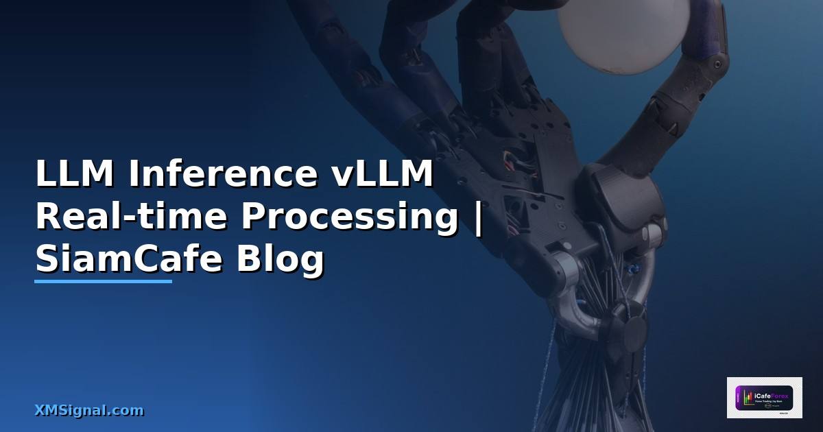 LLM Inference vLLM Real-time Processing