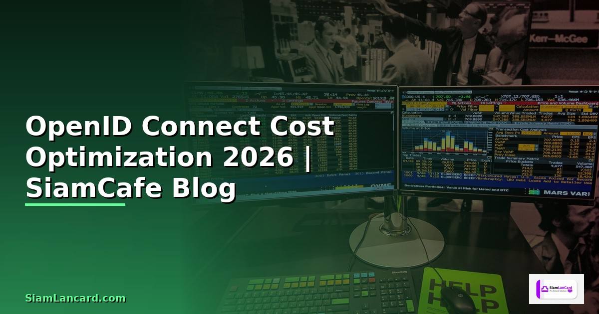OpenID Connect Cost Optimization ลดค่าใช้จ่าย