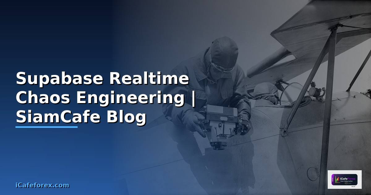 Supabase Realtime Chaos Engineering