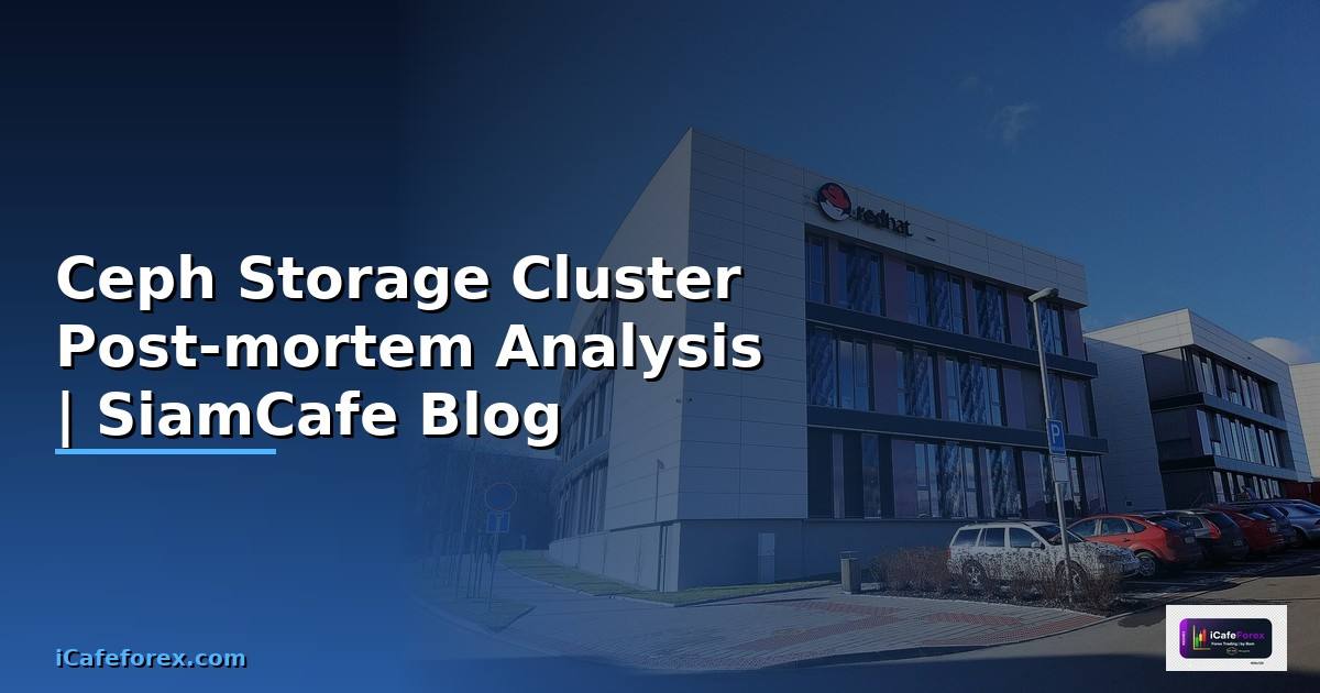 Ceph Storage Cluster Post-mortem Analysis