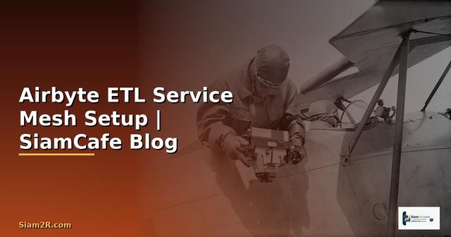 Airbyte ETL Service Mesh Setup