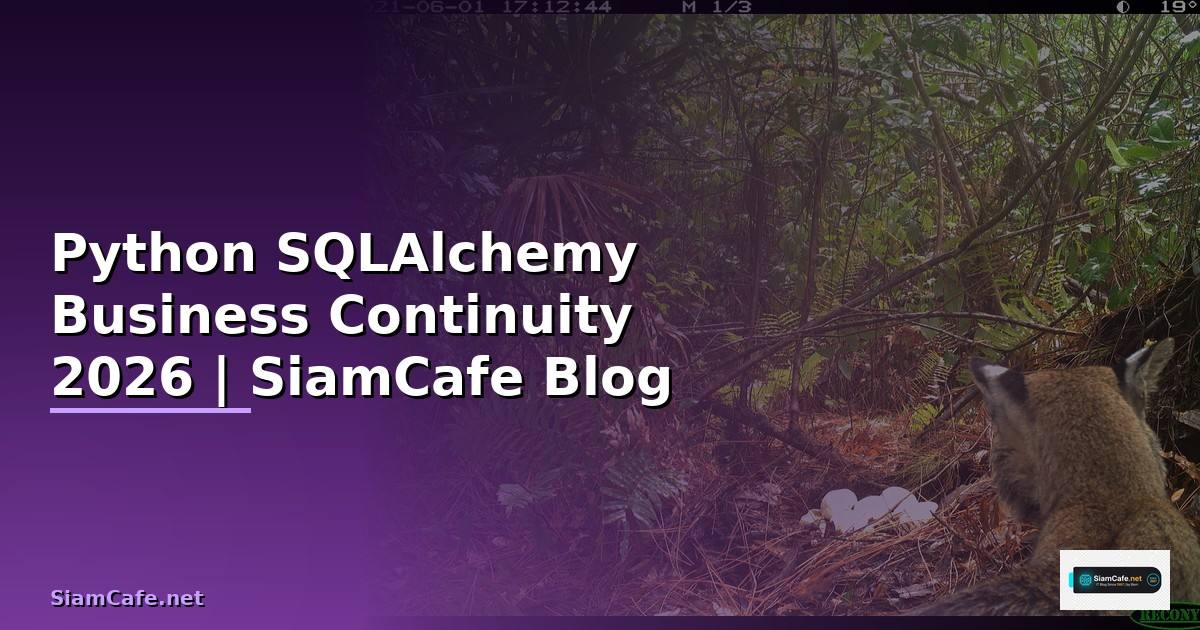 Python SQLAlchemy Business Continuity