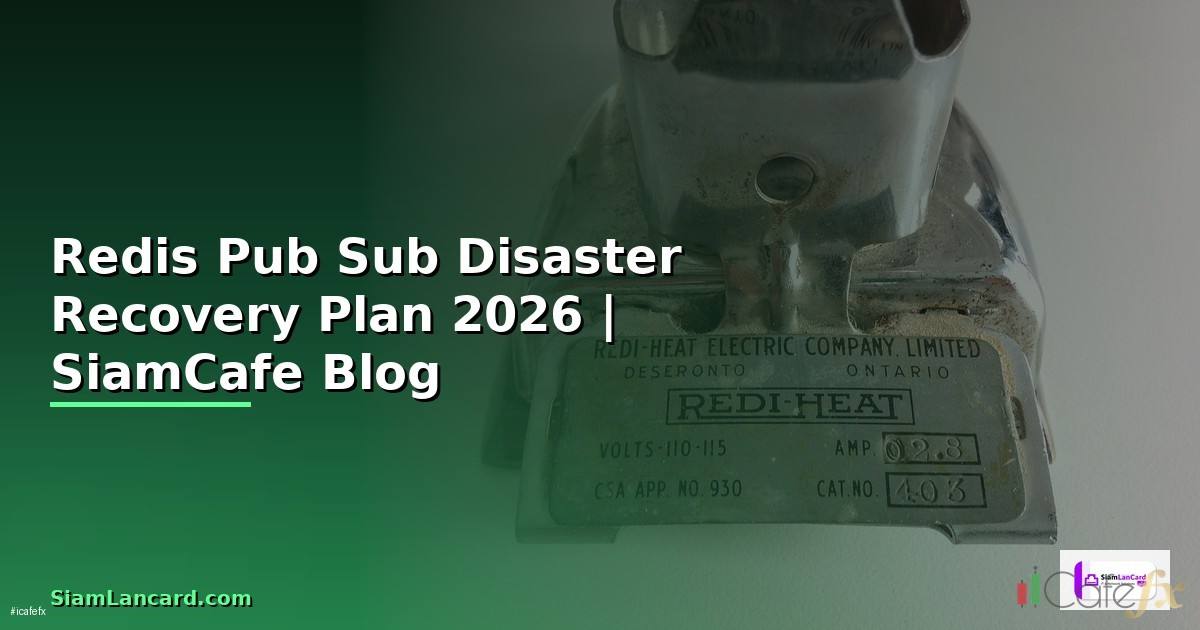 Redis Pub Sub Disaster Recovery Plan