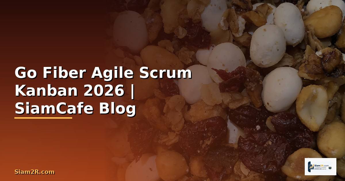 Go Fiber Agile Scrum Kanban