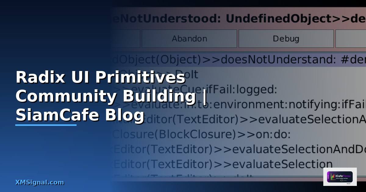 Radix UI Primitives Community Building