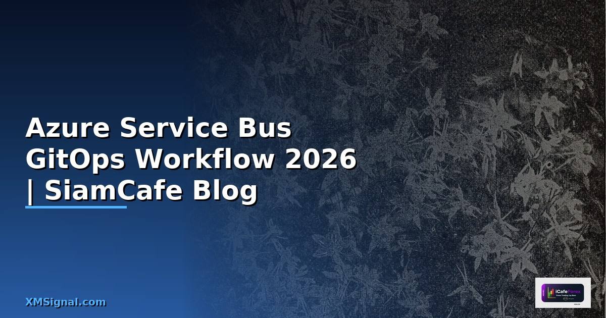 Azure Service Bus GitOps Workflow