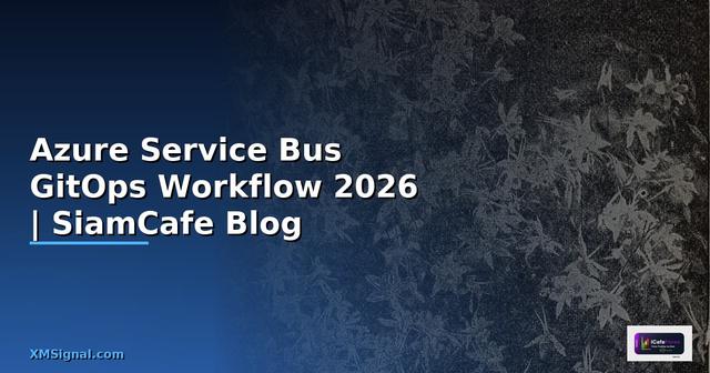 Azure Service Bus GitOps Workflow