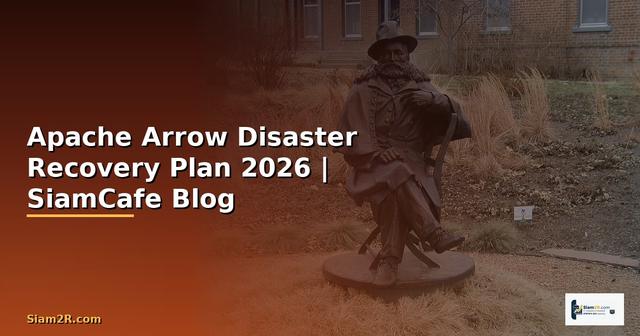 Apache Arrow Disaster Recovery Plan