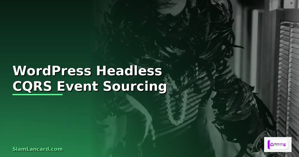 WordPress Headless CQRS Event Sourcing —