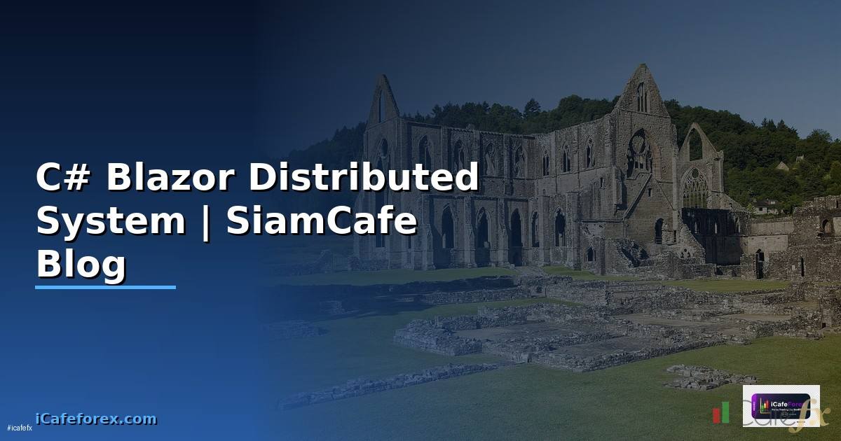 C# Blazor Distributed System