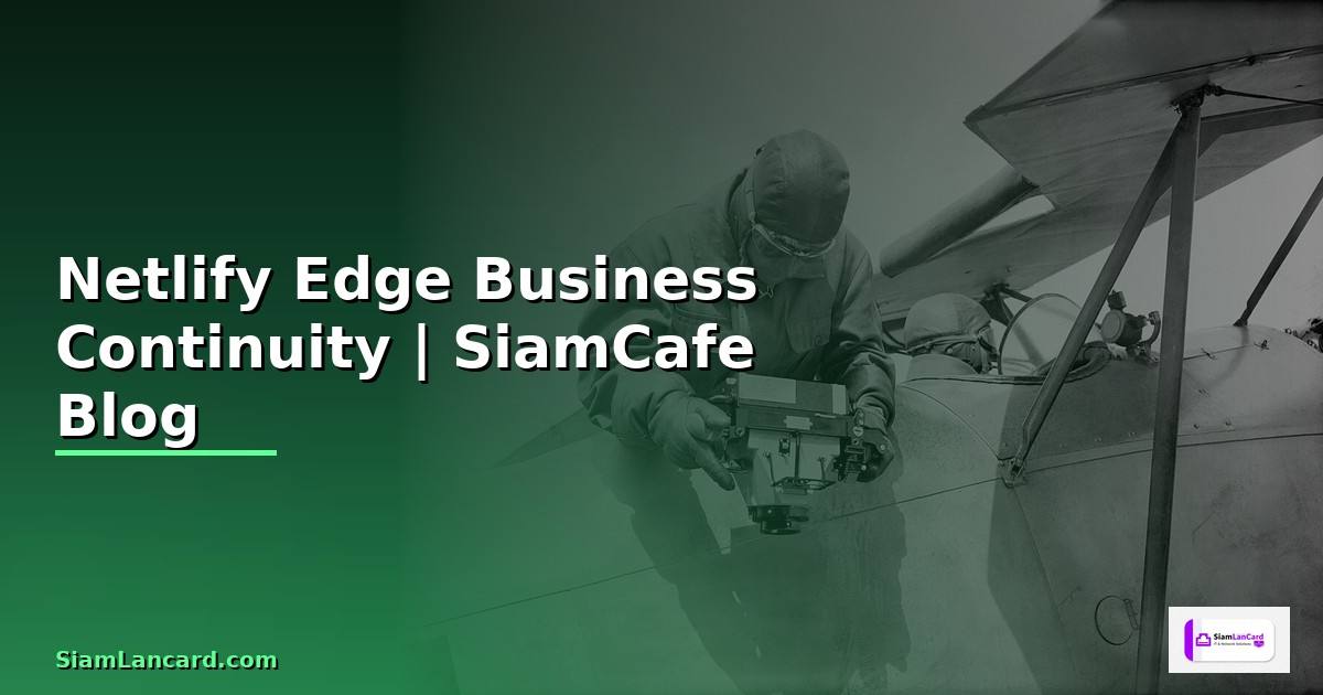 Netlify Edge Business Continuity
