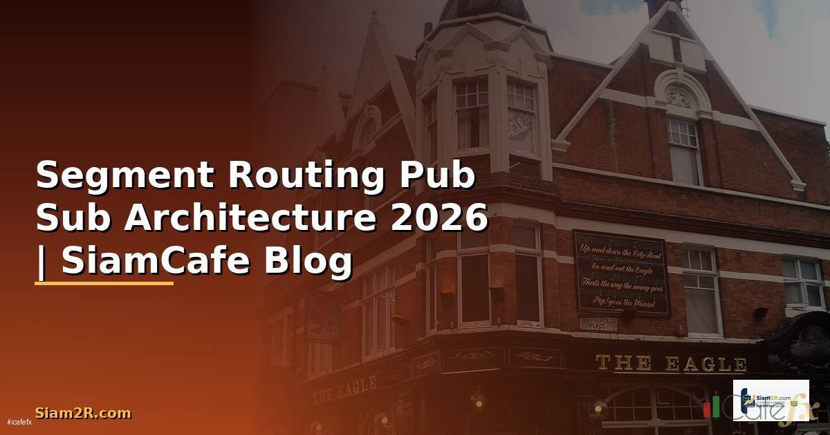 Segment Routing Pub Sub Architecture