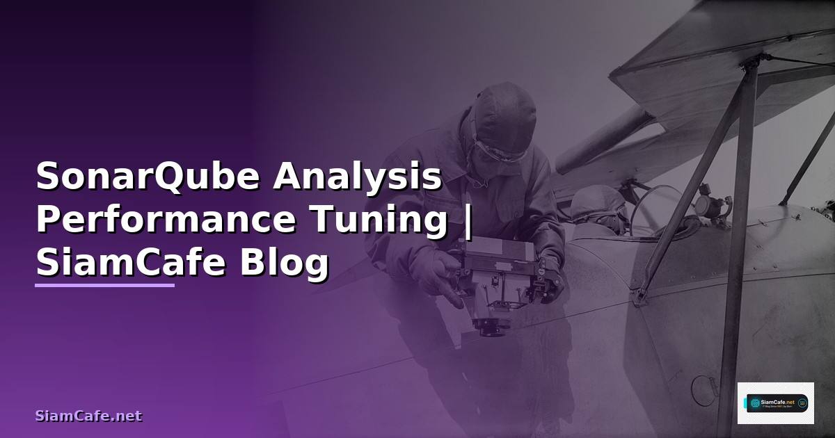 SonarQube Analysis Performance Tuning