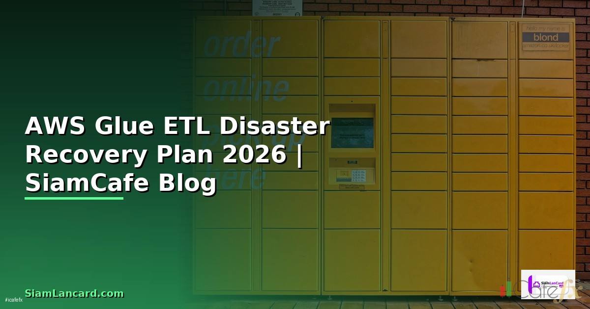 AWS Glue ETL Disaster Recovery Plan