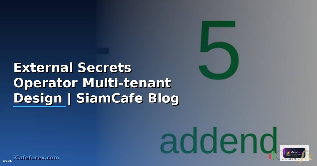 External Secrets Operator Multi-tenant Design