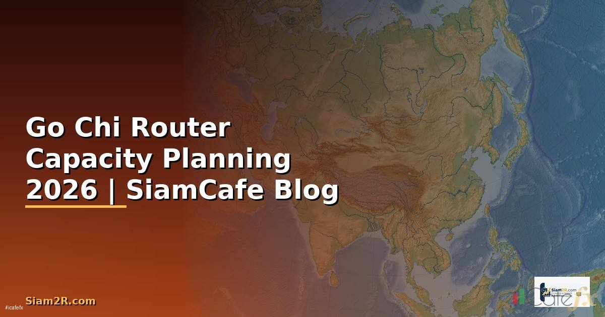 Go Chi Router Capacity Planning
