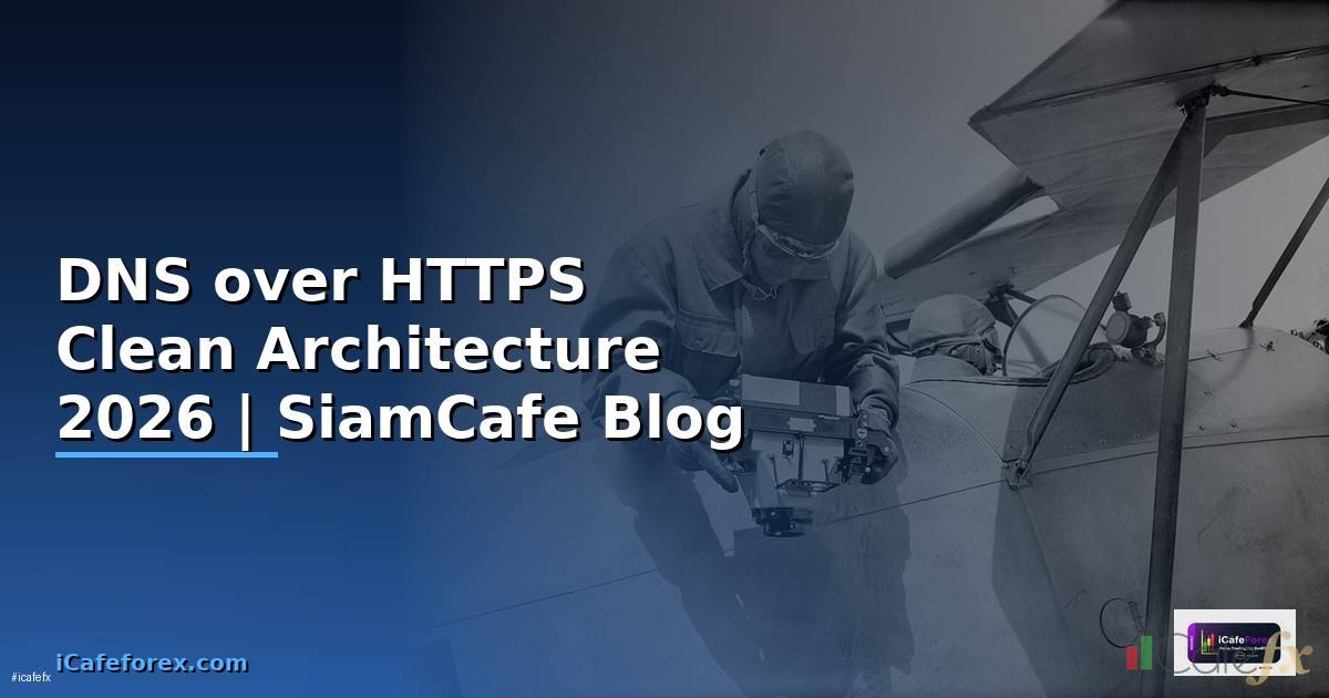 DNS over HTTPS Clean Architecture
