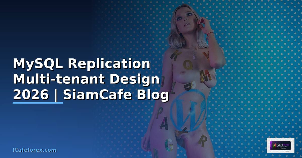 MySQL Replication Multi-tenant Design