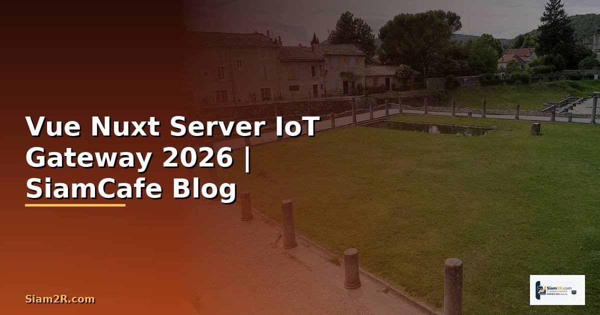 Vue Nuxt Server IoT Gateway